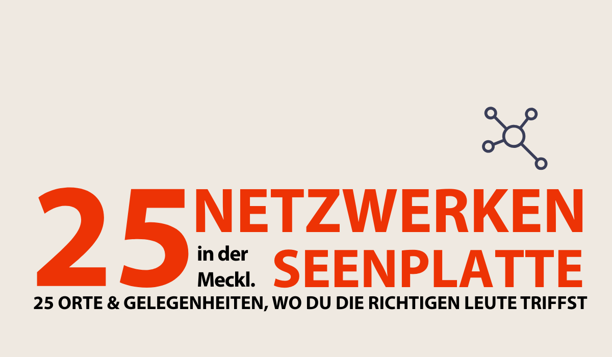 Cover image for Netzwerken in der Mecklenburgischen Seenplatte: 25 Orte & Gelegenheiten